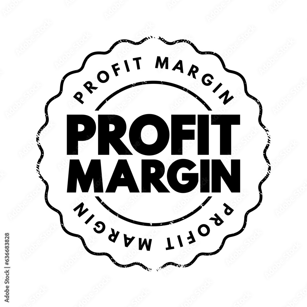 Profit Margin - measure of profitability, calculated by finding the net profit as a percentage of the revenue, text concept stamp