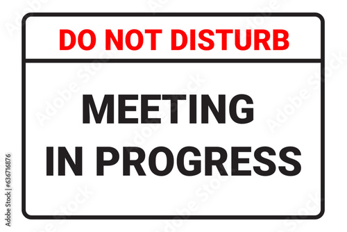 Do Not Disturb, meeting in progress, sign vector