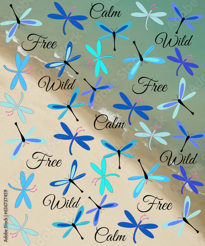 Dragonfly ocean and sand pattern - inspirational writing. Tranquil aerial view of beach and sea with blue dragonflies above and text: wild, calm, free.