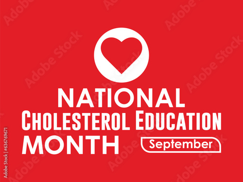 National Cholesterol Education Month Advocates for Knowledge, Prevention, and Wellness Strategies. Heart Health Awareness vector illustration banner template.