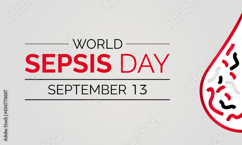 World Sepsis Day Amplifies Awareness, Education, and Global Action for Healthier Futures. Uniting Against Silent Threats vector illustration banner template.