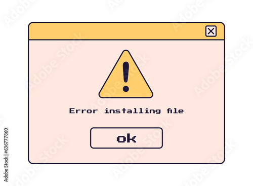 Error installing file window. Old user interface windows. Retro browser and error message. Vector illustration