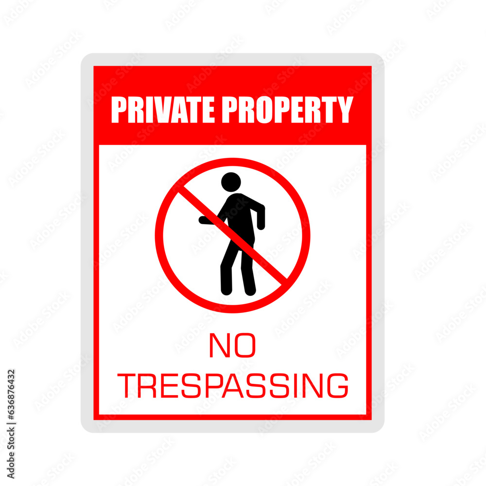 Private Property, No Trespassing, sign vector Private Property, No Trespassing, sign vector