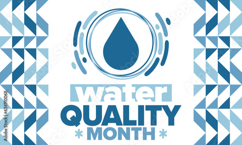 National Water Quality Month in August. Month of studying the water. Origin, save and purify water. High quality water. Celebrated in United States. Poster, card, banner, illustration. Vector