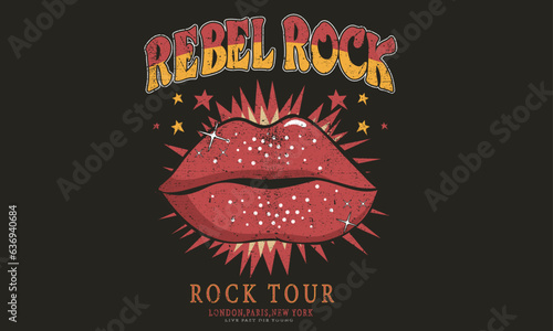 Lip artwork. Rebel rock  t-shirt design. Rock and roll vector graphic print design for apparel, stickers, posters, background and others. Music poster.