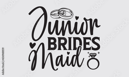 Junior Brides Maid - Wedding Ring t-shirts design, SVG Files for Cutting, For the design of postcards, Cutting Cricut and Silhouette, EPS 10
