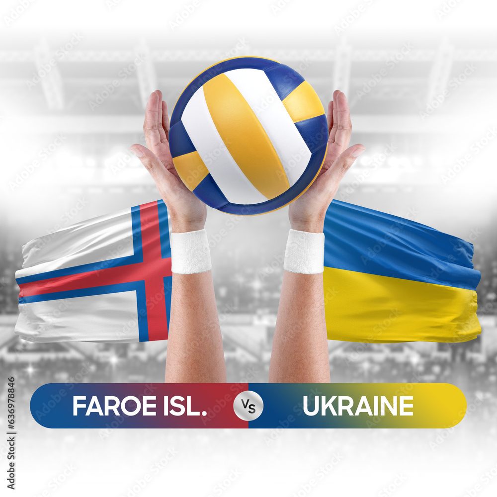 Faroe Islands vs Ukraine national teams volleyball volley ball match competition concept.