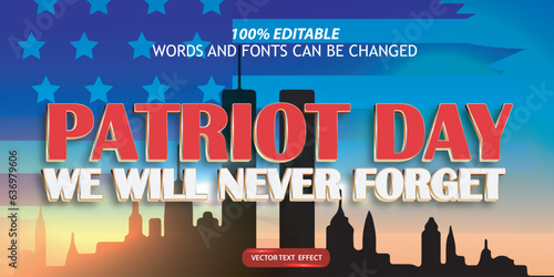 editable text effect patriot day 11 september of america history we will never forget