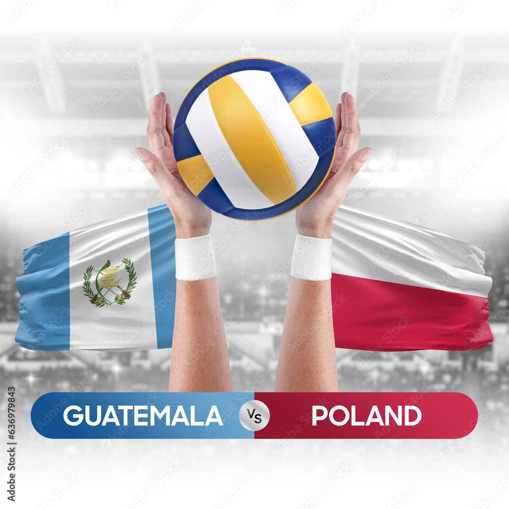 Guatemala vs Poland national teams volleyball volley ball match competition concept.