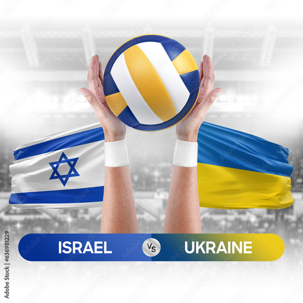Israel vs Ukraine national teams volleyball volley ball match competition concept.