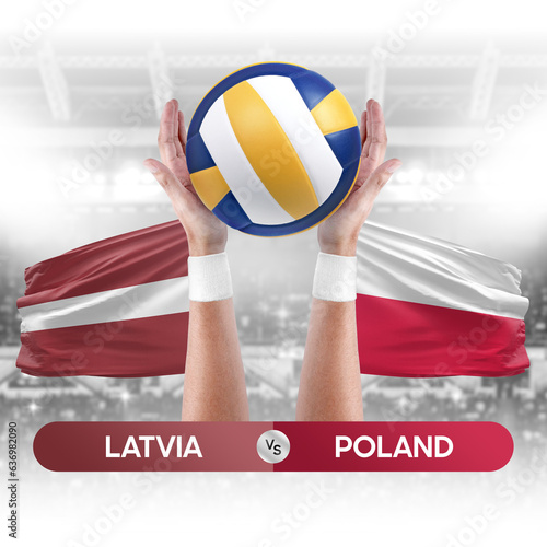 Latvia vs Poland national teams volleyball volley ball match competition concept.