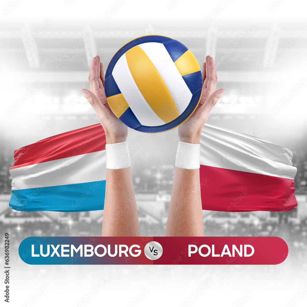 Luxembourg vs Poland national teams volleyball volley ball match competition concept.