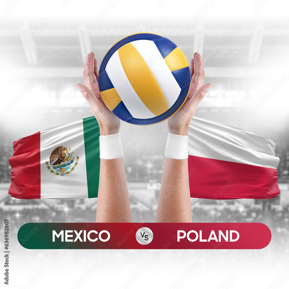 Mexico vs Poland national teams volleyball volley ball match competition concept.
