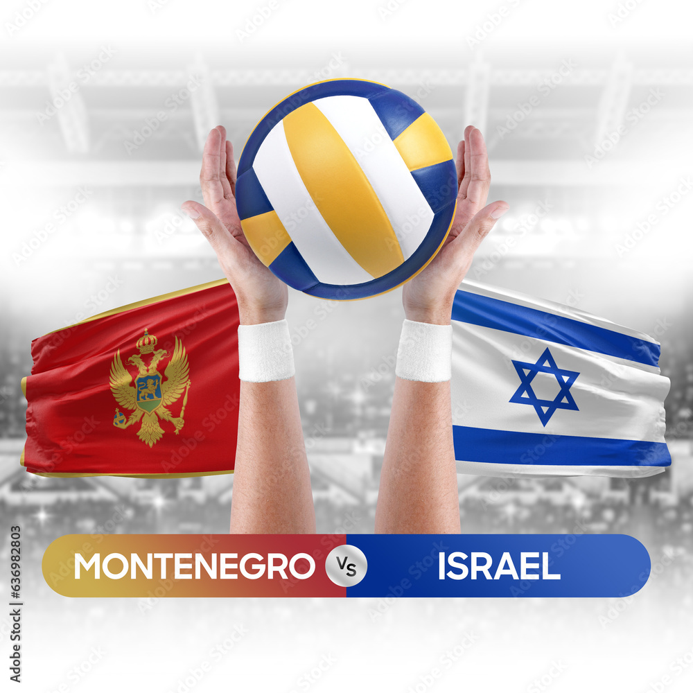 Montenegro vs Israel national teams volleyball volley ball match competition concept.