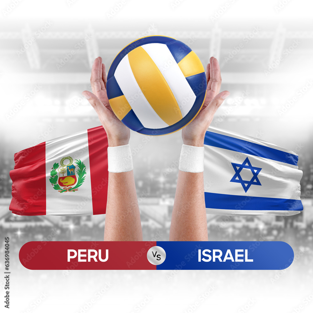 Peru vs Israel national teams volleyball volley ball match competition concept.