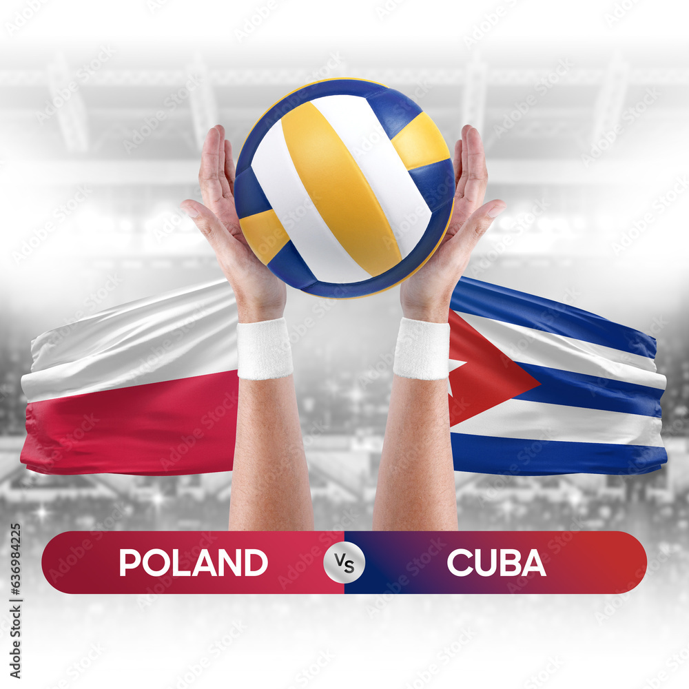 Poland vs Cuba national teams volleyball volley ball match competition concept.