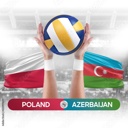 Poland vs Azerbaijan national teams volleyball volley ball match competition concept.