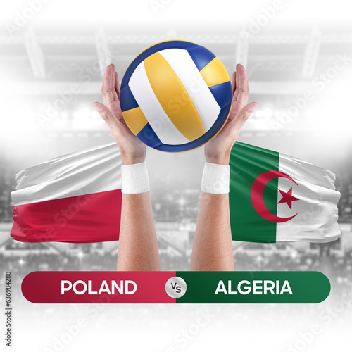 Poland vs Algeria national teams volleyball volley ball match competition concept.