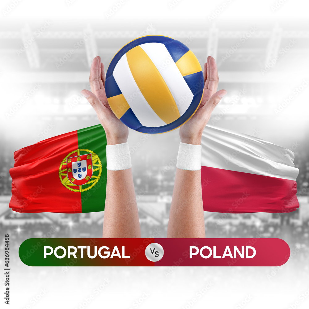 Portugal vs Poland national teams volleyball volley ball match competition concept.