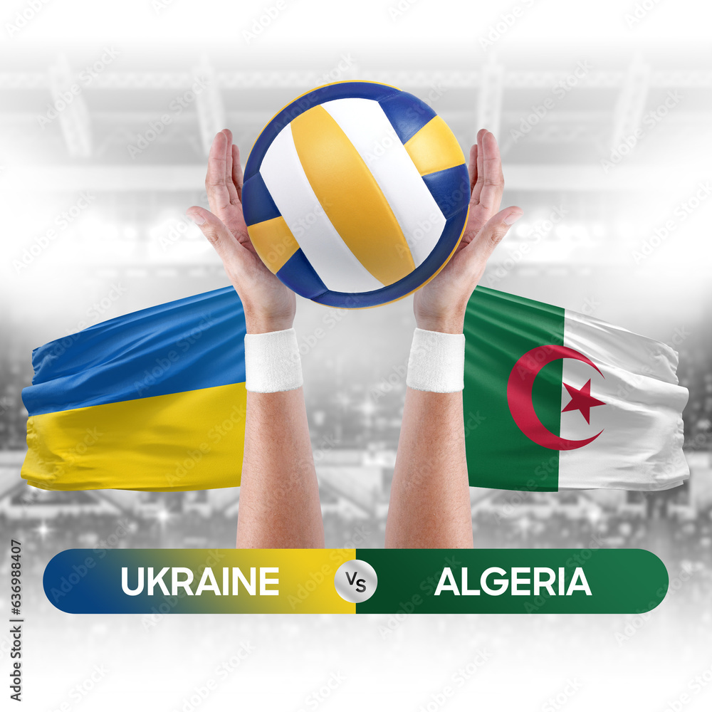Ukraine vs Algeria national teams volleyball volley ball match competition concept.