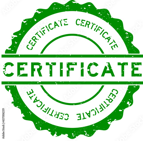 Grunge green certificate word round rubber seal stamp on white background