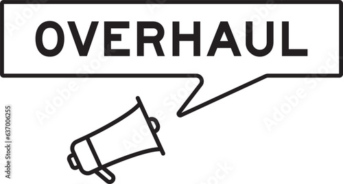 Megaphone icon with speech bubble in word overhaul on white background
