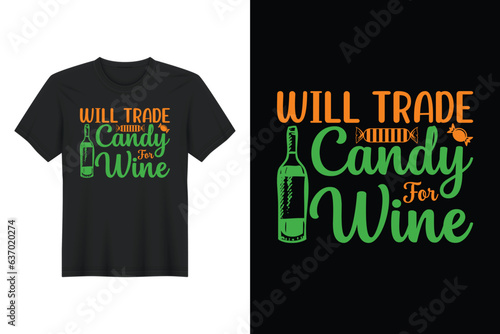 Will Trade Candy For Wine, Halloween T Shirt Design