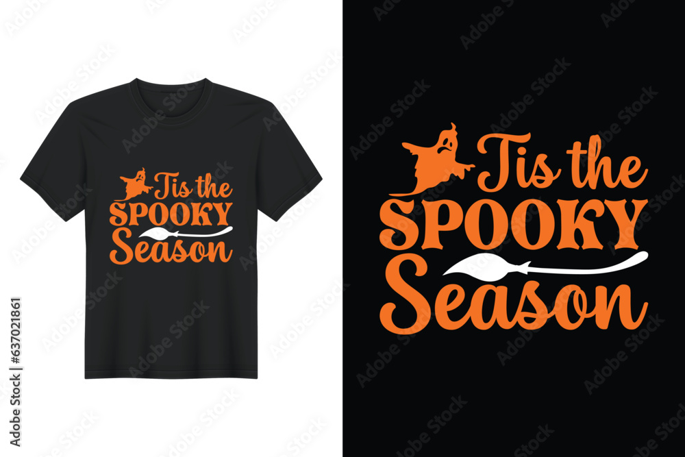 Tis The Spooky Season ,Halloween T Shirt Design
