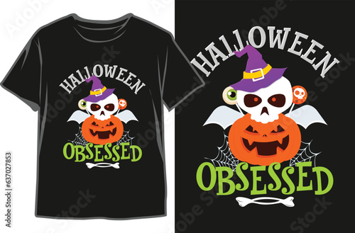 Halloween Obsessed T-shirt Design Vector Graphics. Halloween Pumpkin, Skull, Bat.