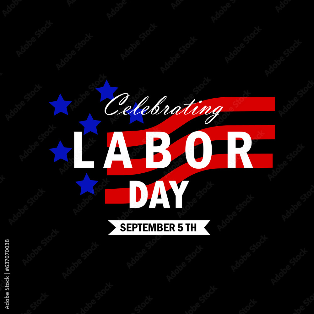 United States of America, Happy labor day greeting card. USA flag,Labor day holiday banner. 