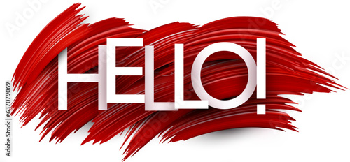 Hello paper word sign with red paint brush strokes over white. Vector illustration.