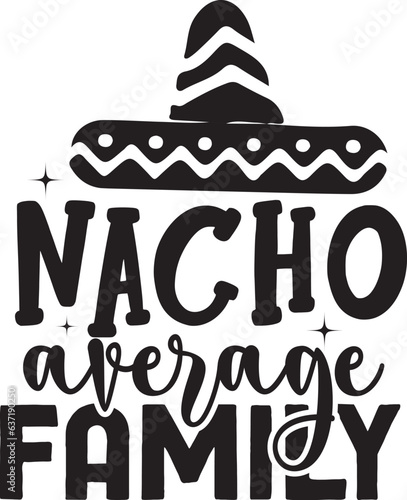 Nacho average family