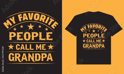 Grandparents' Day, July 28, 2024. My favourite people call me grandpa t shirt design, grandpa t shirt design