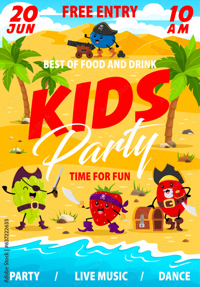 Obraz premium Kids party flyer with cartoon berry pirates and corsairs on island. Vector invitation poster with funny grape, strawberry, rosehip and blueberry wear filibuster costumes invite children for adventure