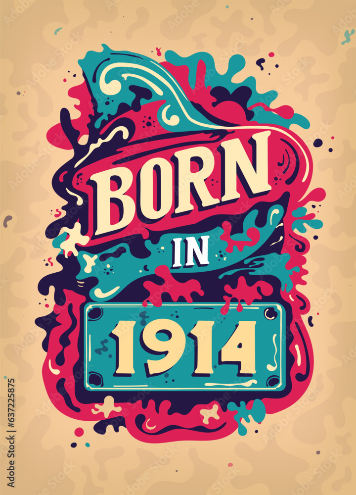 Born In 1914 Colorful Vintage T-shirt - Born in 1914 Vintage Birthday Poster Design.
