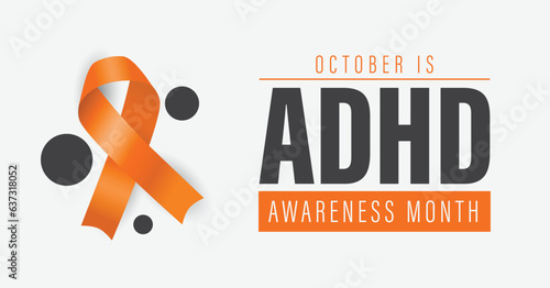 National ADHD Awareness Month. Attention deficit disorder. Observed in October. Vector banner