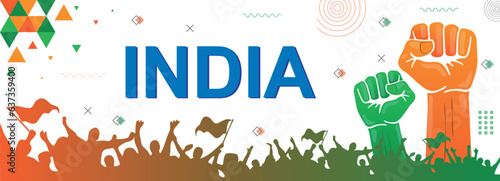 India republic day, nation independence celebration, flag color combination patriot banner, raised fist, human hand, cheering people, geometric abstract design, strike, parade, riot, protest or rally