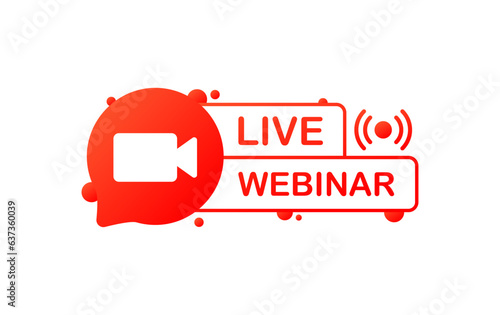 Live webinar button. Flat, edit, video camera icon, online webinar, live webinar. Vector illustration