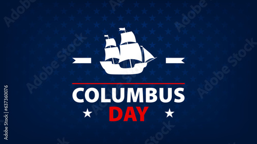 Happy Columbus Day background design. Columbus Day greeting card design. Vector illustration