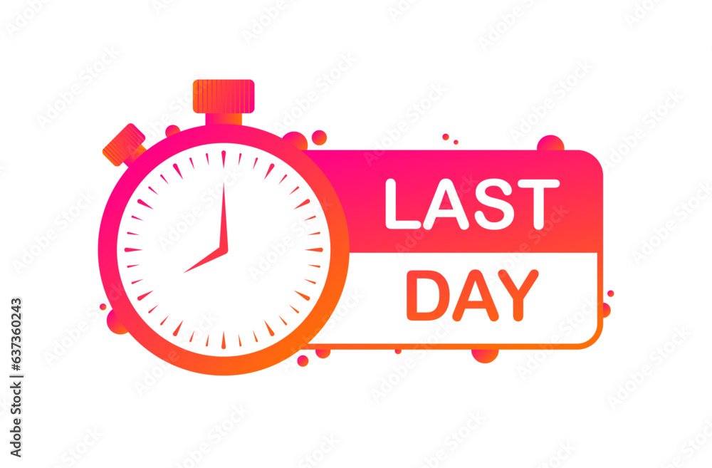 Obraz premium Last day timer. Flat, red, stopwatch icon, last day. Vector icon