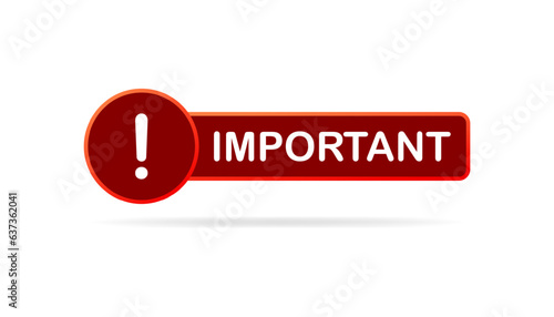 Important alert sign. Flat, red, important alert, exclamation mark. Vector illustration