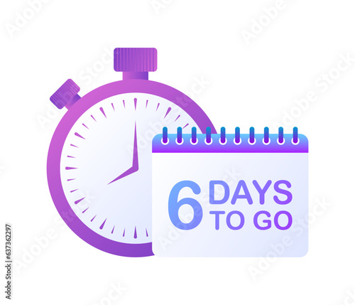 Calendar and stopwatch. Flat, purple, 6 days to go, countdown stopwatch, days to go calender. Vector illustration