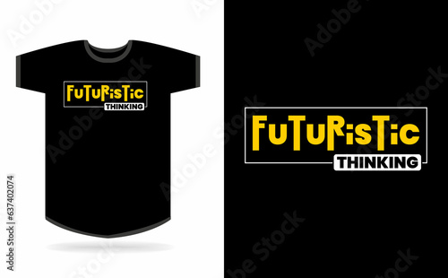 Futuristic thinking typography t-shirt design