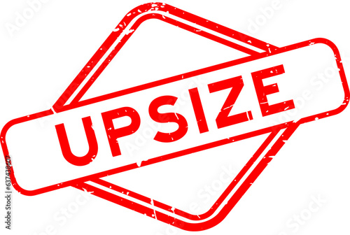 Grunge red upsize word rubber seal stamp on white background