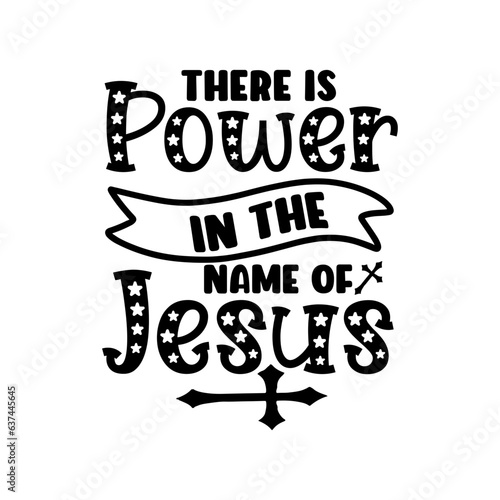 There is power in the name of Jesus SVG