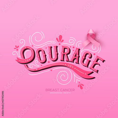 Breast Cancer Courage lettering text concept for life motivation