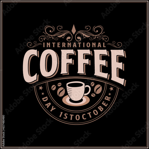 Hand drawn International coffee day vector illustration. Happy national coffee day design.