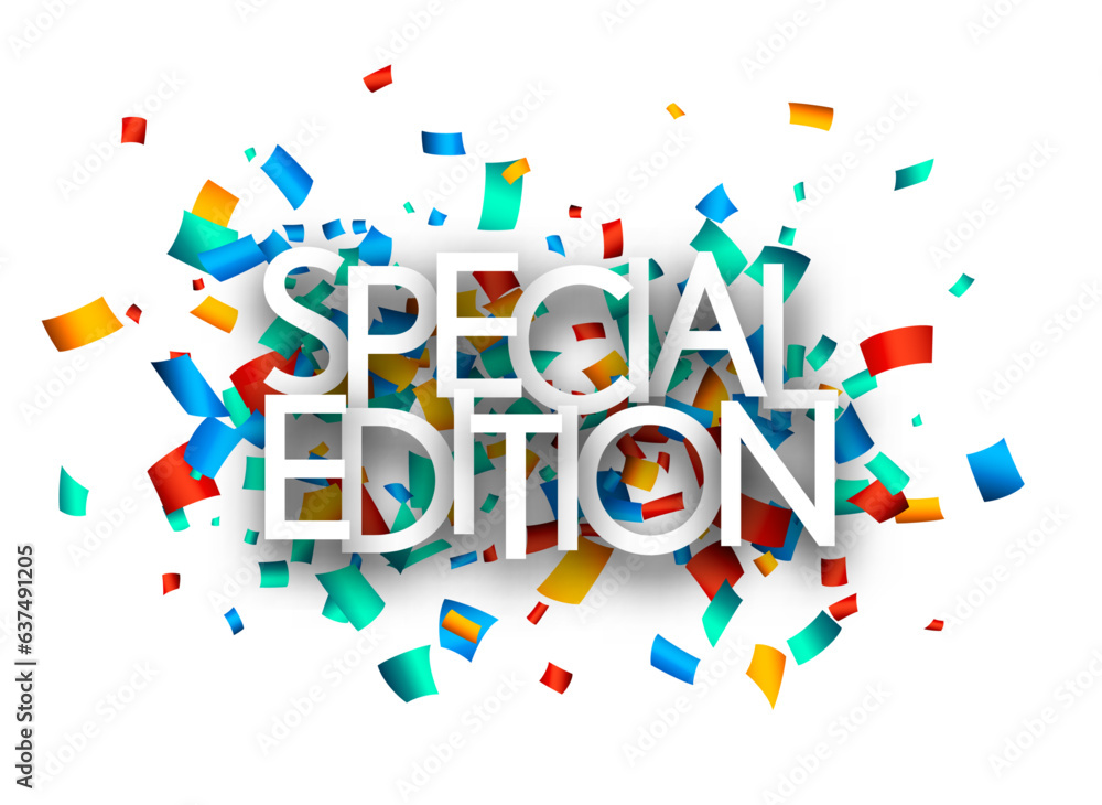Special edition over colorful cut out ribbon confetti background.. Special edition over colorful cut out ribbon confetti background..