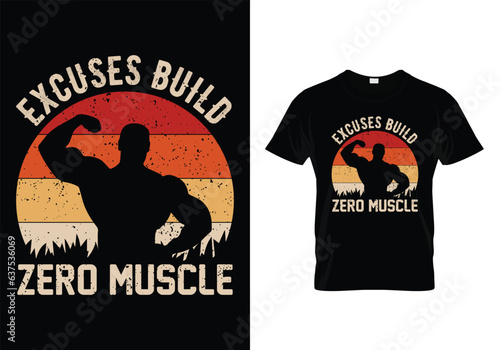Excuses Build Zero Muscle