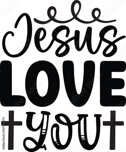 Jesus Love You